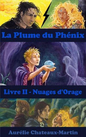 [La Plume du Phénix 02] • Nuages d'Orage